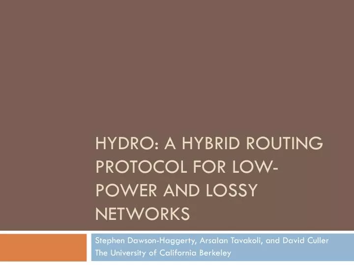 hydro a hybrid routing protocol for low power and lossy networks