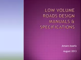 Low Volume Roads Design Manuals &amp; Specifications
