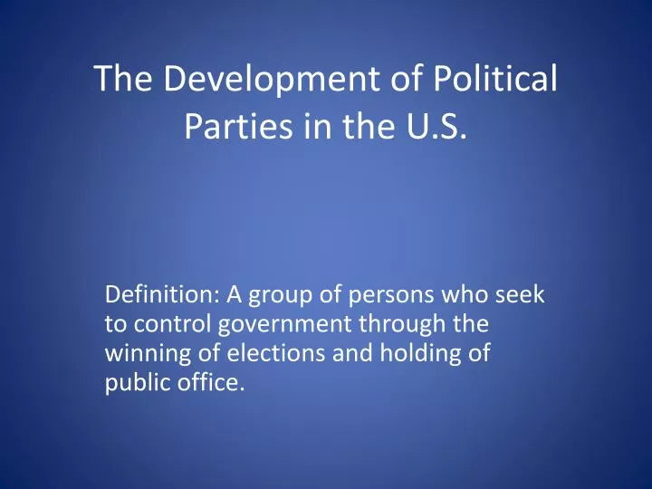 the development of political parties in the u s