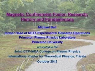 Magnetic Confinement Fusion Research: History and Fundamentals