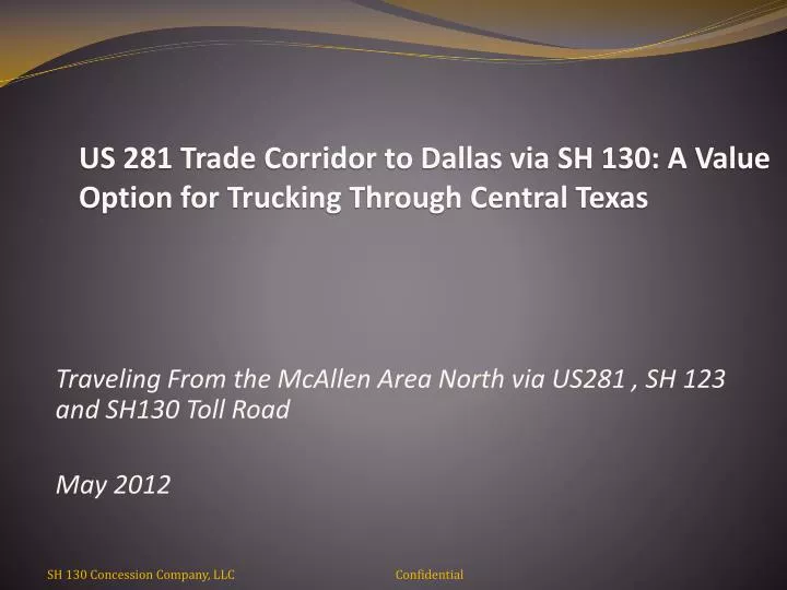 us 281 trade corridor to dallas via sh 130 a value option for trucking through central texas