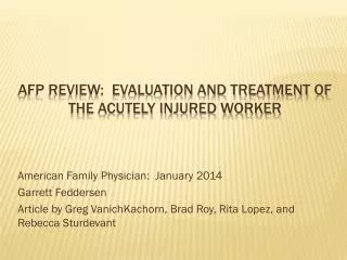 AFP Review: Evaluation and treatment of the Acutely Injured Worker