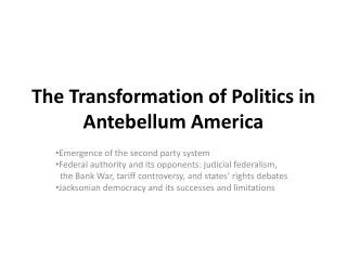 The Transformation of Politics in Antebellum America