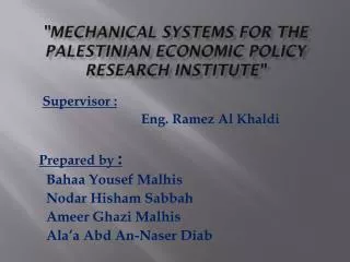 &quot;Mechanical Systems For the palestinian ECONOMIC POLICY RESEARCH INSTITUTE &quot;