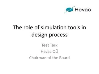 The role of simulation tools in design process