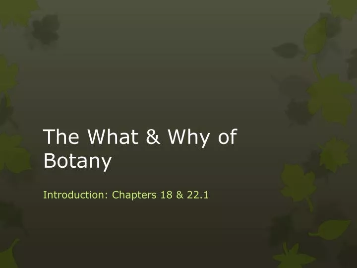 the what why of botany