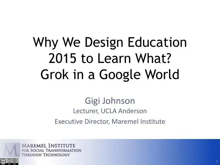 why we design education 2015 to learn what grok in a google world