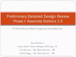 Preliminary Detailed Design Review Phase I: Assembly Stations 1-5