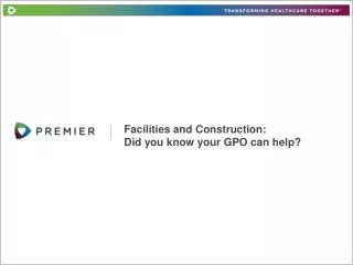 Facilities and Construction: Did you know your GPO can help?
