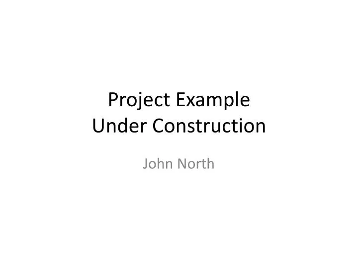 project example under construction