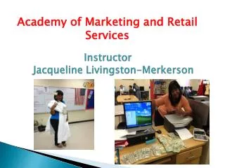Instructor Jacqueline Livingston- Merkerson