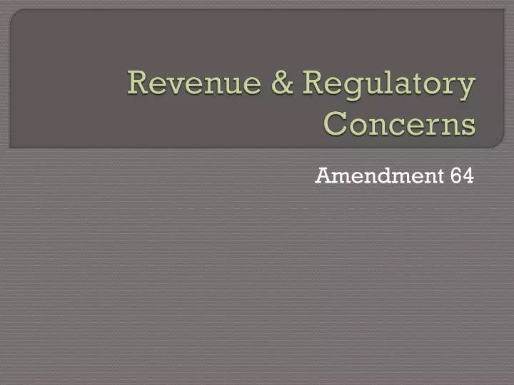revenue regulatory concerns