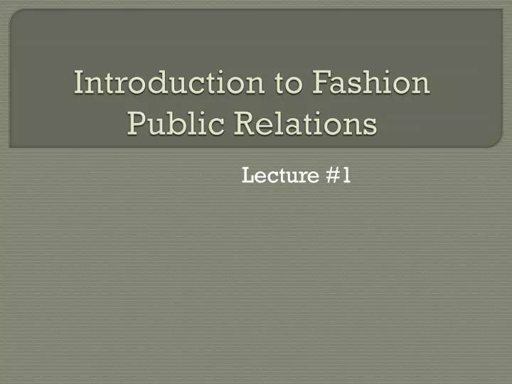 introduction to fashion public relations