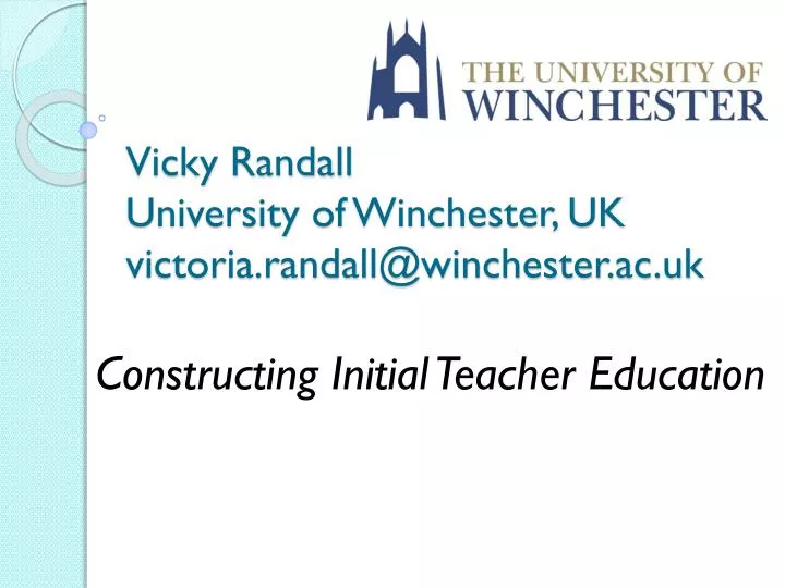 vicky randall university of winchester uk victoria randall@winchester ac uk