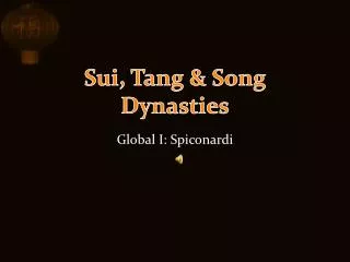 Sui, Tang &amp; Song Dynasties