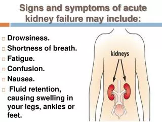 Kidney Failure Symptoms, Signs, and treatment