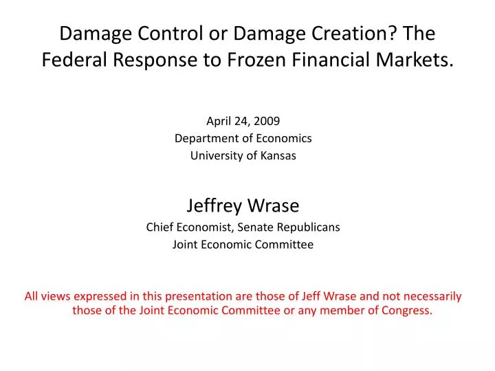 damage control or damage creation the federal response to frozen financial markets