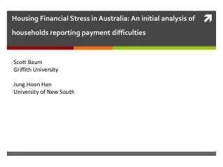 Housing Financial Stress in Australia: An initial analysis of households reporting payment difficulties