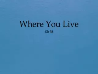 Where You Live
