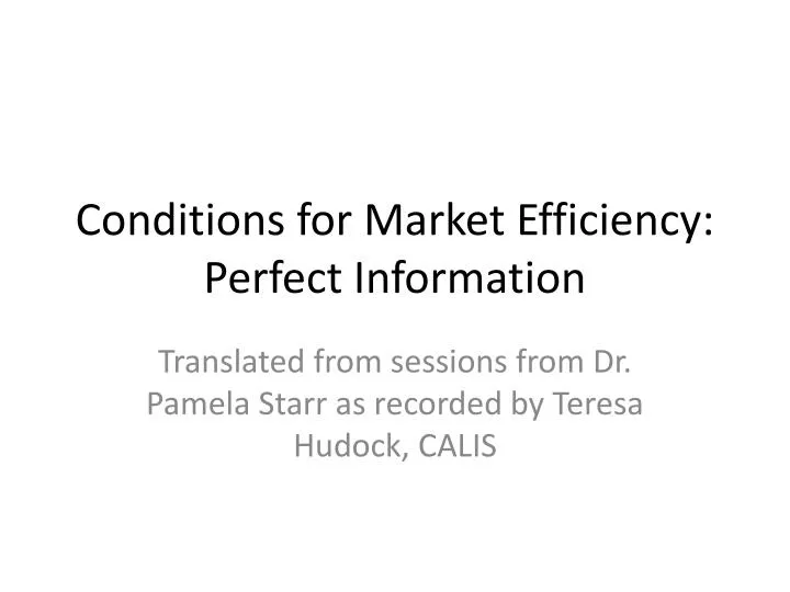 conditions for market efficiency perfect information