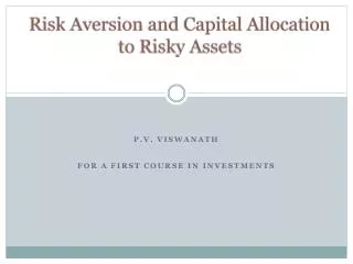 Risk Aversion and Capital Allocation to Risky Assets