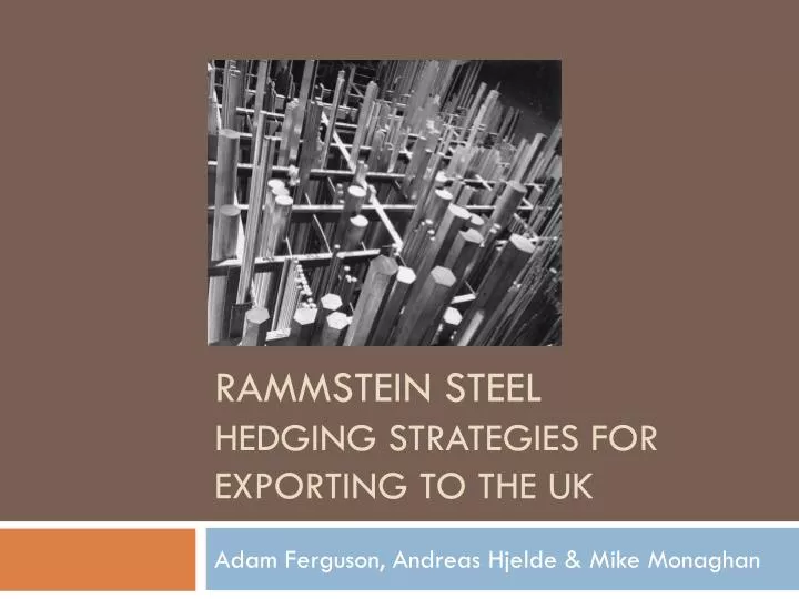 rammstein steel hedging strategies for exporting to the uk