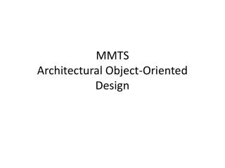 MMTS Architectural Object-Oriented Design