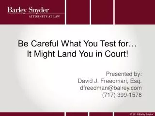 Be Careful What You Test for… It Might Land You in Court!