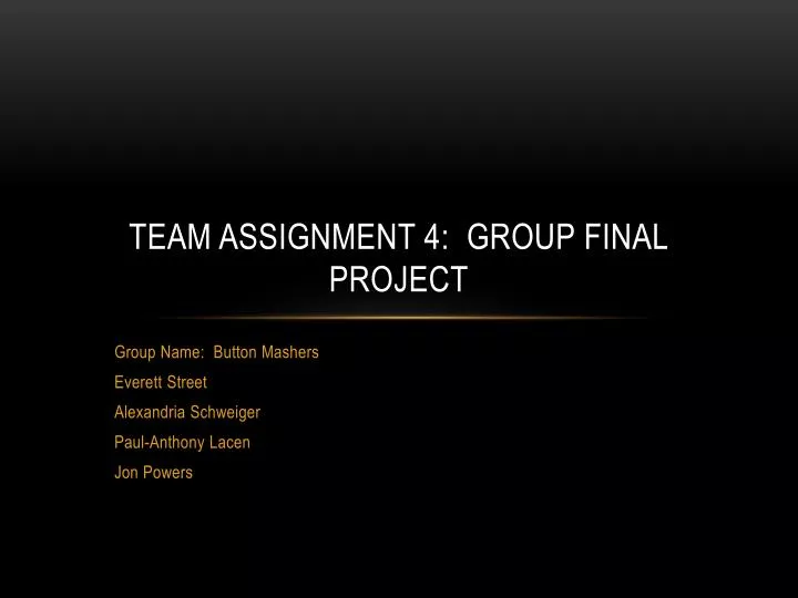 team assignment 4 group final project