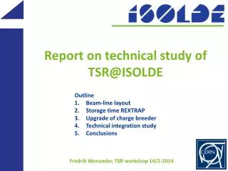Report on technical study of TSR@ISOLDE