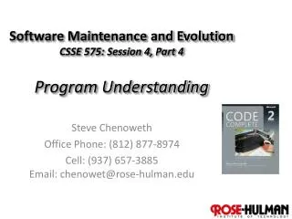 Software Maintenance and Evolution CSSE 575: Session 4, Part 4 Program Understanding