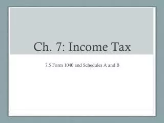Ch. 7: Income Tax