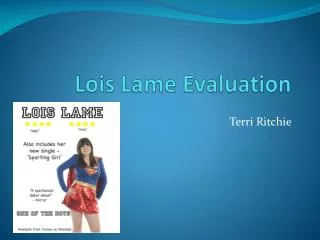 Lois Lame Evaluation