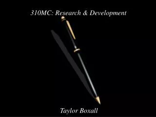 310MC: Research &amp; Development