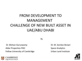 FROM DEVELOPMENT TO MANAGEMENT CHALLENGE OF NEW BUILT ASSET IN UAE/ABU DHABI