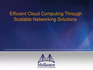 Efficient Cloud Computing Through Scalable Networking Solutions