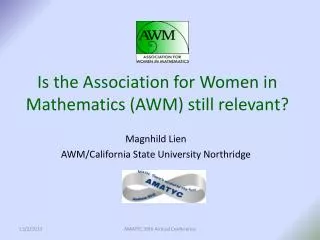 Is the Association for Women in Mathematics (AWM) still relevant?