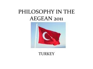 PHILOSOPHY IN THE AEGEAN 2011