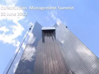Construction Management Summit 20 June 2012