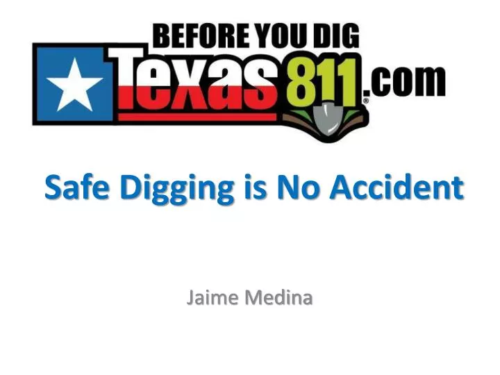 safe digging is no accident