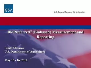 BioPreferred (Biobased ) Measurement and Reporting