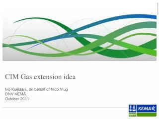 CIM Gas extension idea