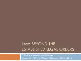 Law Beyond the established legal orders