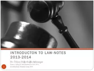 INTRODUCTON TO LAW-NOTES 2013-2014