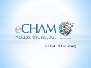 eCHAM Roll Out Training