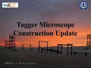 Tagger Microscope Construction Update
