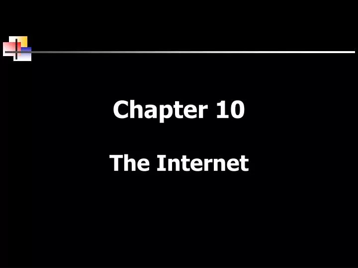 chapter 10 the internet