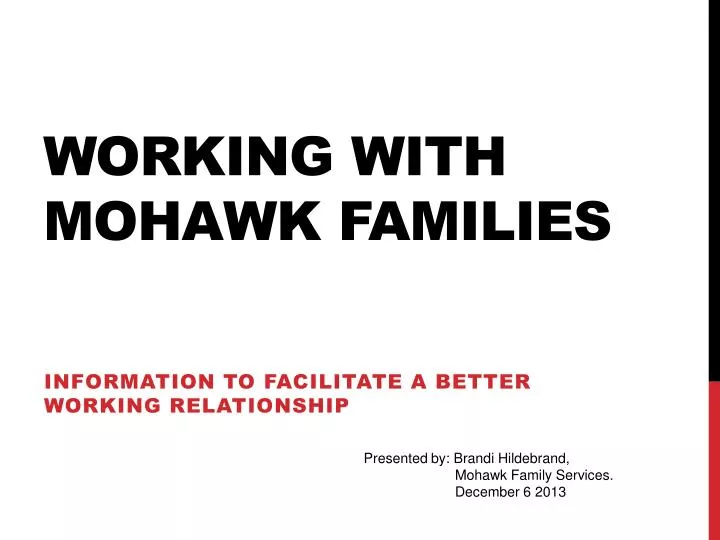 working with mohawk families