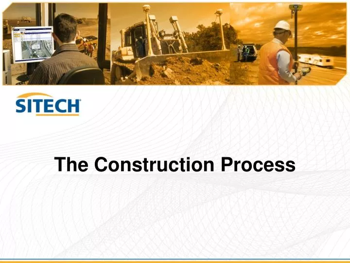 the construction process