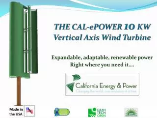THE CAL- ePOWER 10 KW Vertical Axis Wind Turbine